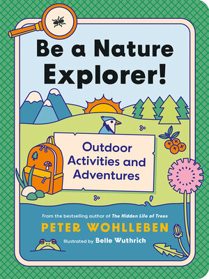 cover image of Be a Nature Explorer!